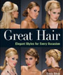 Great Hair: Elegant Styles for Every Occasion