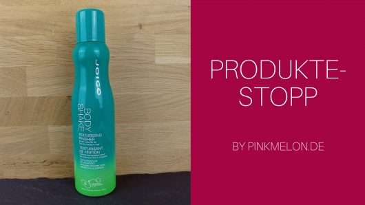 Shake, Shake, Shake it: Power-Volumen mit dem Joico Body Shake?